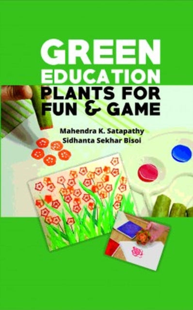 Green Education: Plants for Fun and Games