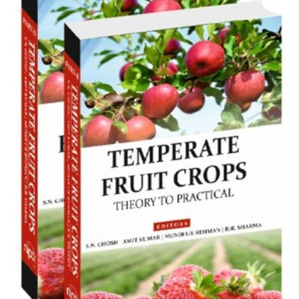 Temperate Fruit Crops: Theory To Practicals