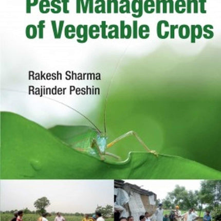 Integrated Pest Management of Vegetable Crops