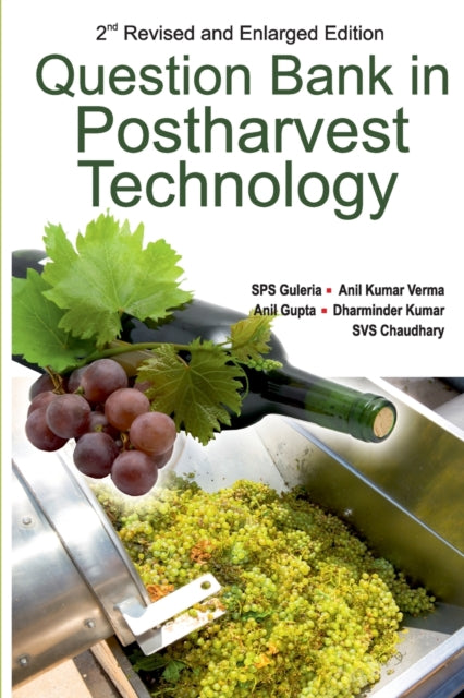 Question Bank in Postharvest Technology: 2nd