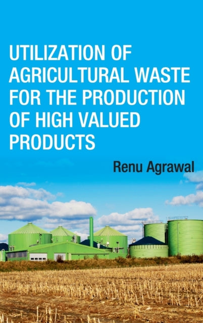 Utilization of Agricultural Waste for The