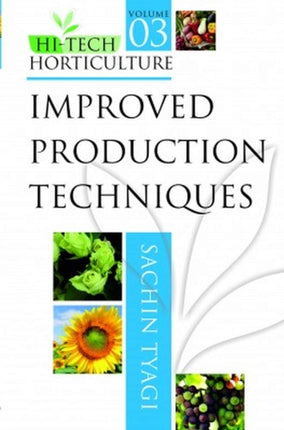 Improved Production Techniques: Vol.03: Hi Tech