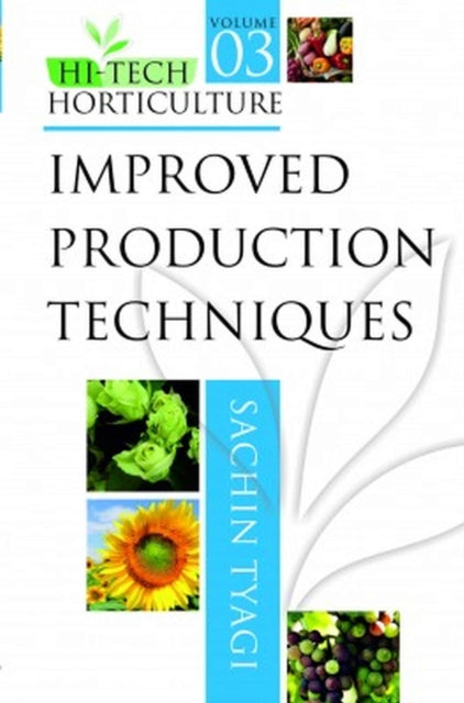 Improved Production Techniques: Vol.03: Hi Tech