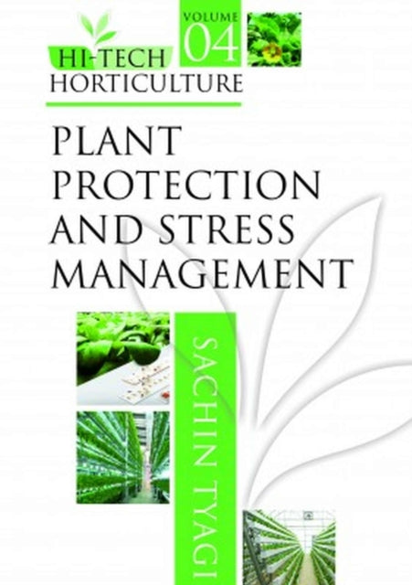 Plant Protection and Stress Management: Vol.04: