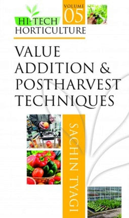 Value Addition and Postharvest Techniques: