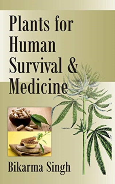 Plants for Human Survival and Medicines