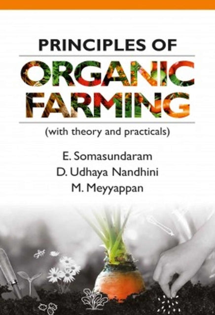 Principles of Organic Farming (With Theory and