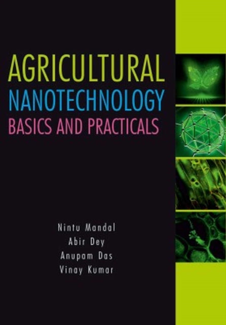 Agricultural Nanotechnology: Basics and