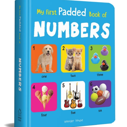 My First Padded Book of Numbers: Early Learning
