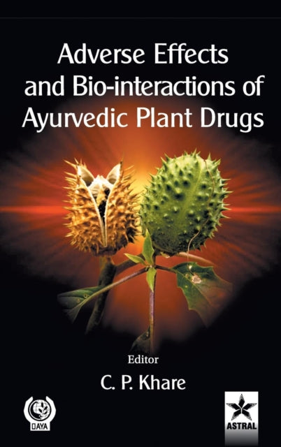 Adverse Effects and Bio-interactions of Ayurvedic