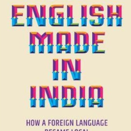 An English Made in India: How a Foreign Language