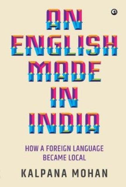 An English Made in India: How a Foreign Language