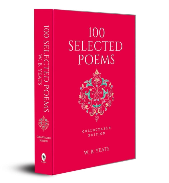 100 Selected Poems, W. B. Yeats