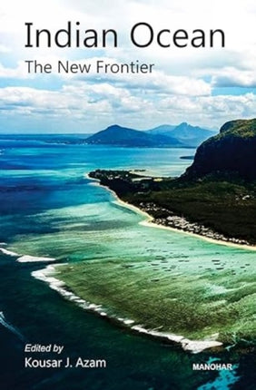 Indian Ocean: The New Frontier