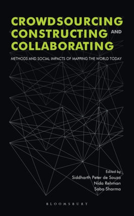 Crowdsourcing, Constructing and Collaborating: