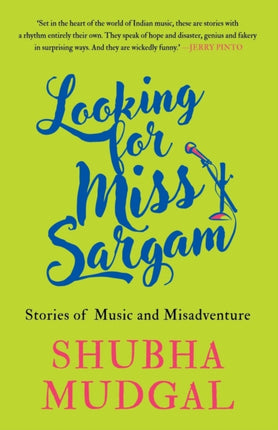 Looking for Miss Sargam: Stories of Music and