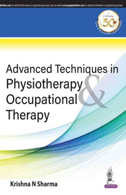 Advanced Techniques in Physiotherapy &