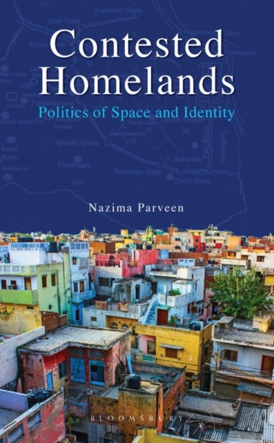 Contested Homelands: Politics of Space and