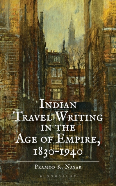 Indian Travel Writing in the Age of Empire:
