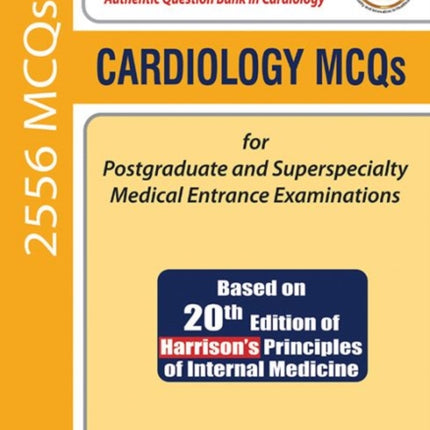 Cardiology MCQs for Postgraduate and Superspecialty Medical Entrance Examinations