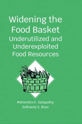 Widening The Food Basket: Underutilized and