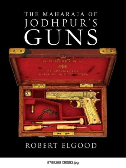 The Maharaja of Jodhpur's Guns