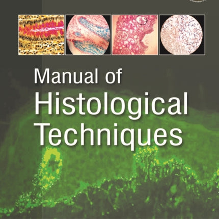 Manual of Histological Techniques