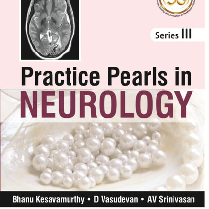 Practice Pearls In Neurology: Series 3