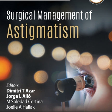 Surgical Management of Astigmatism