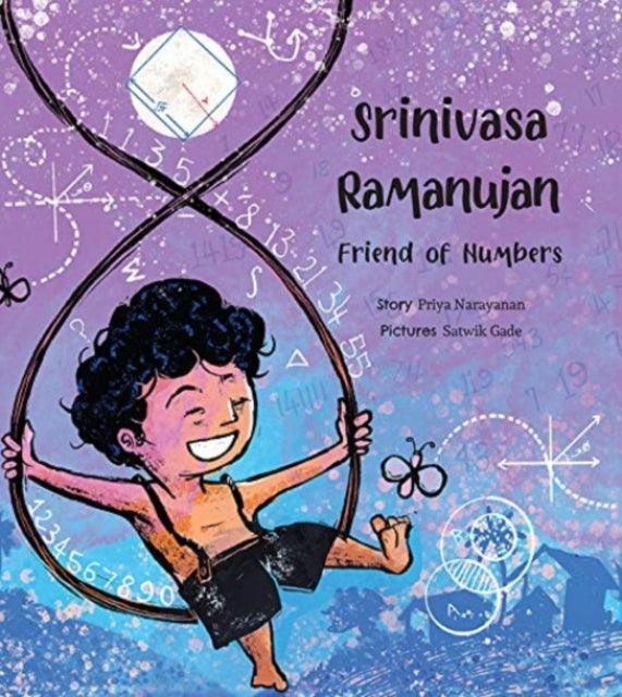 Srinivasa Ramanujan: Friend of Numbers: Friend of Numbers