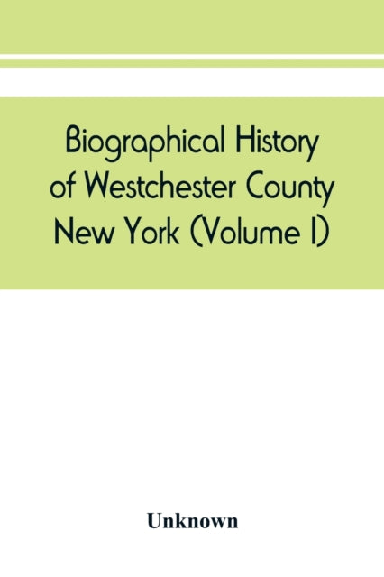 Biographical history of Westchester County, New