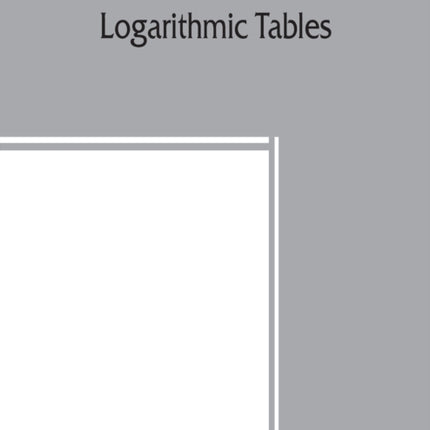 Logarithmic tables
