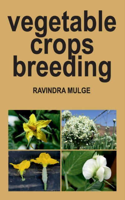 Vegetable Crops Breeding (Co-Published With CRC