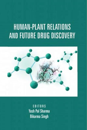 Human-Plant Relations and Future Drug Discovery