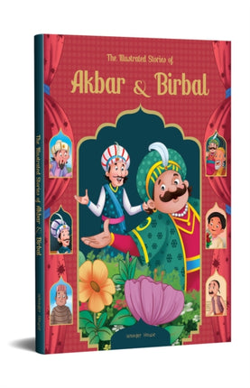 The Illustrated Stories of Akbar and Birbal: