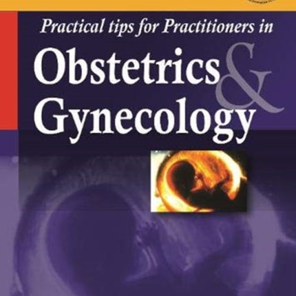 Practical Tips for Practitioners in Obstetrics & Gynecology