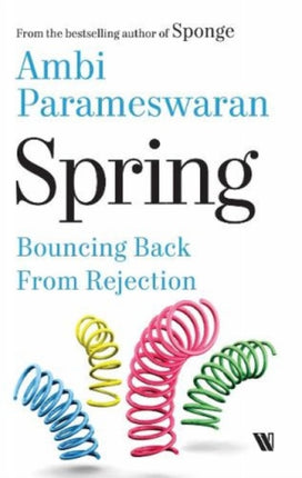 Spring: Bouncing Back From Rejection