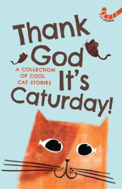 Thank God It's Caturday! -10 Cool Cat Stories