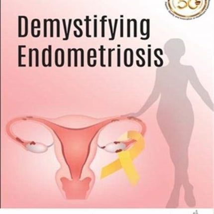 Demystifying Endometriosis