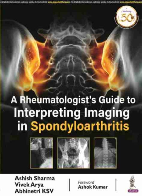 A Rheumatologist's Guide to Interpreting Imaging