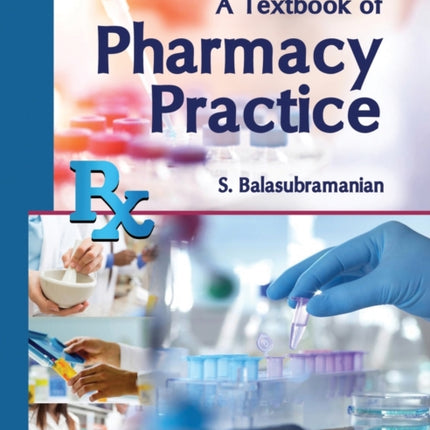 A Textbook of Pharmacy Practice