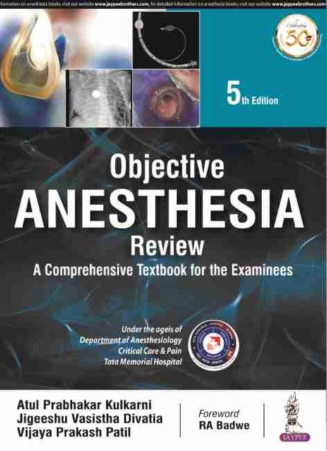 Objective Anesthesia Review: A Comprehensive Textbook for the Examinee