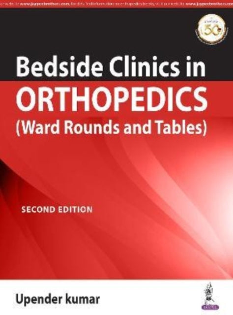 Bedside Clinics in Orthopedics: Ward Rounds and