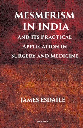 Mesmerism in India and its Practical Application