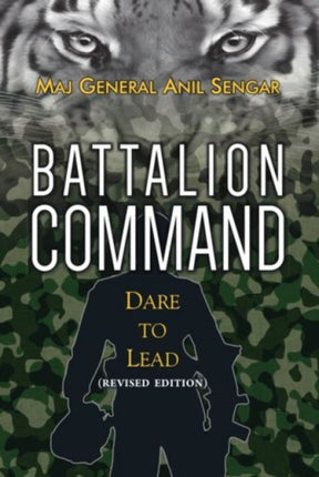 Battalion Command (Revised Edition): Dare to Lead