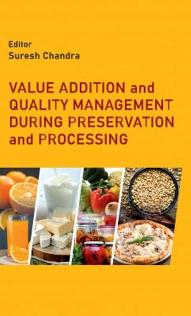 Value Addition and Quality Management During