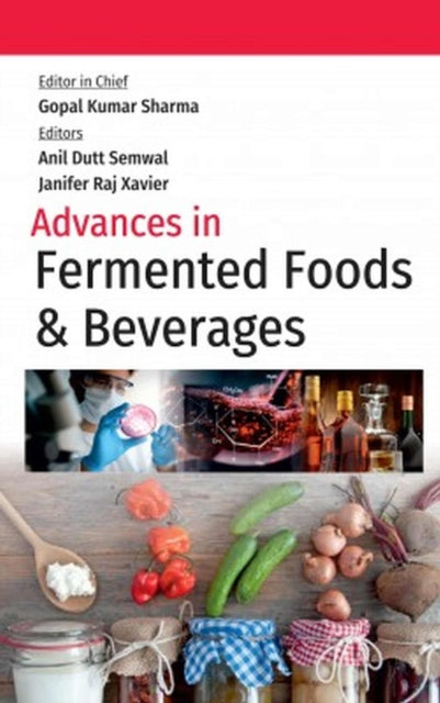 Advances in Fermented Foods and Beverages