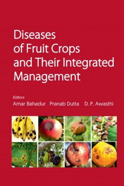 Diseases of Fruit Crops and Their Integrated