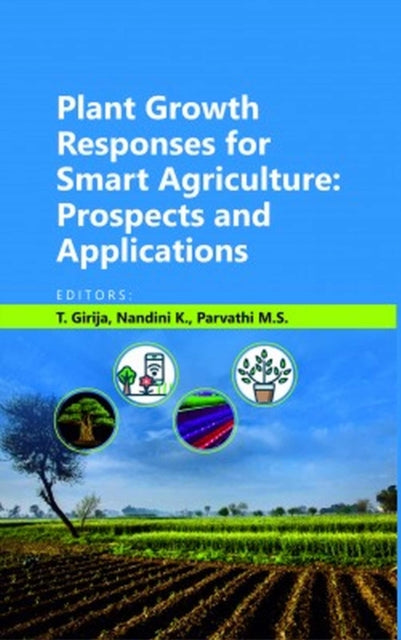 Plant Growth Responses for Smart Agriculture