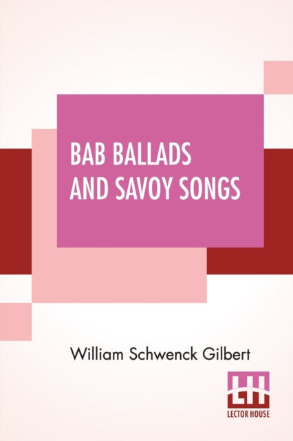 Bab Ballads And Savoy Songs